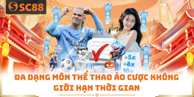 Đa dạng môn thể thao ảo cược không giới hạn thời gian